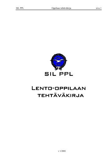 SIL PPL Lento-oppilaan tehtÃ¤vÃ¤kirja - Suomen Ilmailuliitto