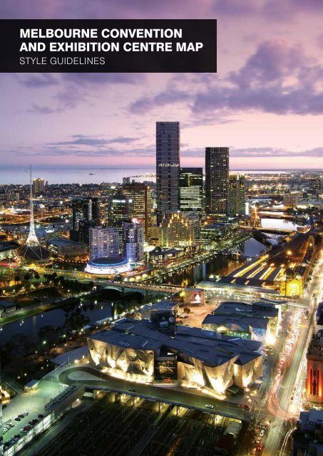 Mcec Map MELBOURNE CONVENTION aNd EXHIBITION CENTRE MaP
