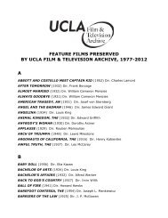 FEATURE FILMS PRESERVED - UCLA Film & Television Archive