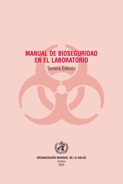 MANUAL DE BIOSEGURIDAD EN EL LABORATORIO