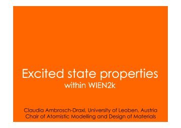 Excited state properties p p - WIEN 2k