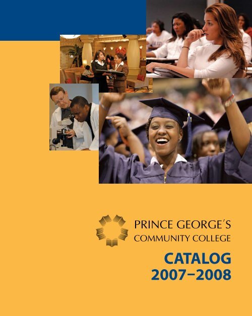 CATALOG 2007-2008 - Prince George's Community College