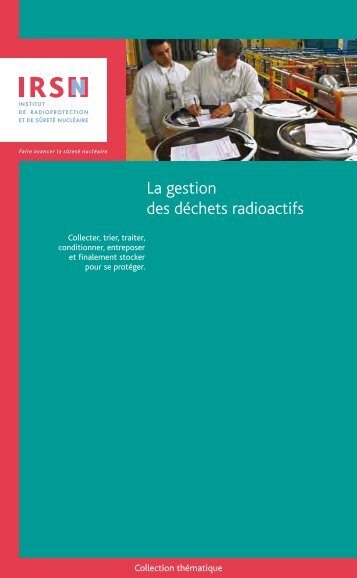 Livret : La gestion des déchets radioactifs - IRSN