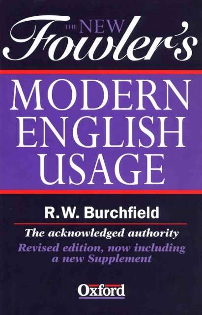 The New Fowler's Modern English Usage, Revised Edition