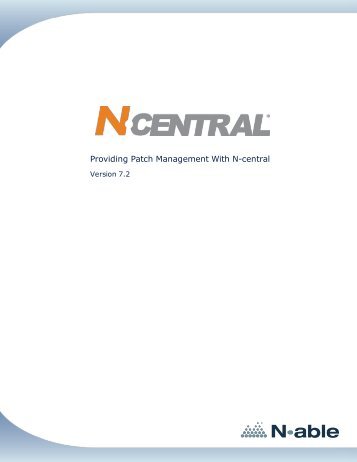 Providing Patch Management With N-central - N-able Technologies