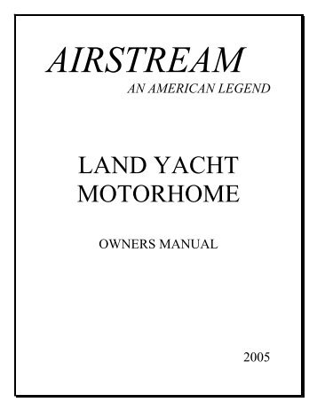 LAND YACHT MOTORHOME - Airstream