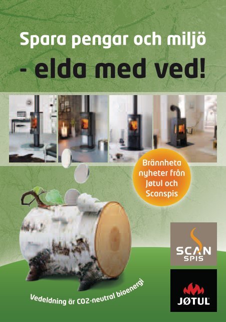 - elda med ved!