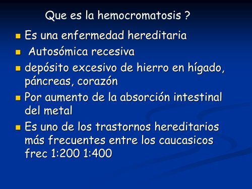 HEMOCROMATOSIS HEREDITARIA