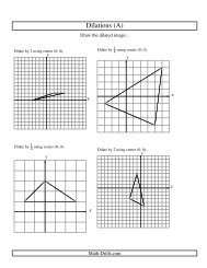 Geometry Worksheet -- Dilations Using Center (0, 0)