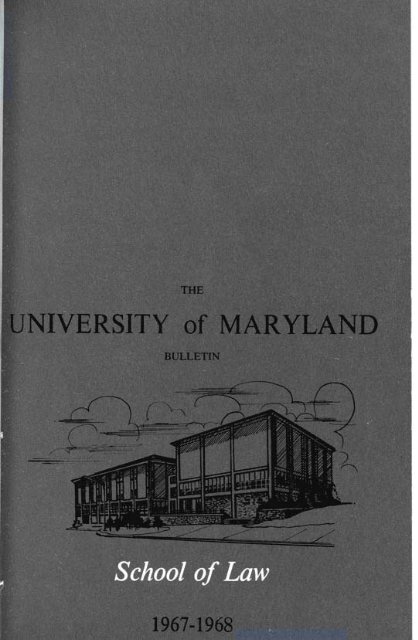 University of Maryland School of Law : Catalog, 1967-1968