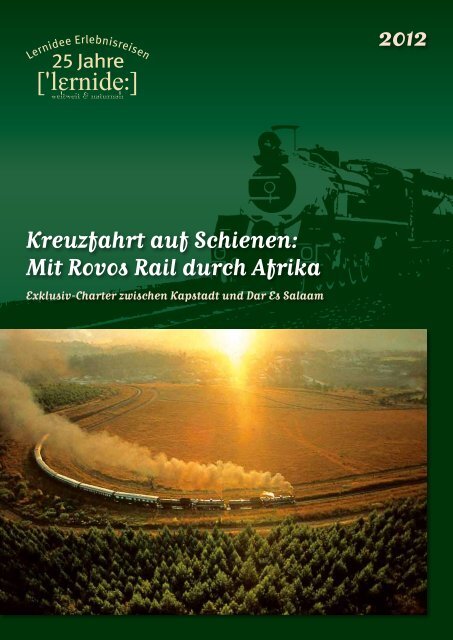 Kreuzfahrt auf Schienen: Mit Rovos Rail durch Afrika
