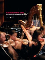 ÃƒÂ…RSBERETNING 2005 - Bergen Filharmoniske Orkester