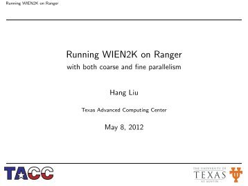 Running WIEN2K on Ranger - with both coarse and fine ... - XSEDE