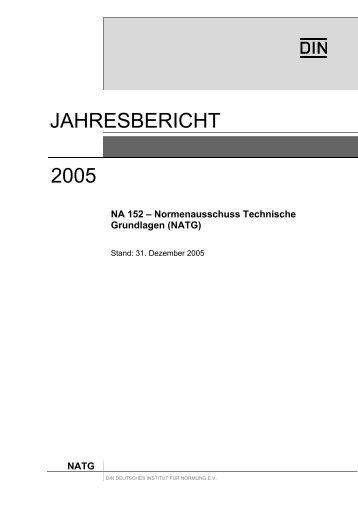 JAHRESBERICHT 2005 - NA 152 Normenausschuss Technische ...