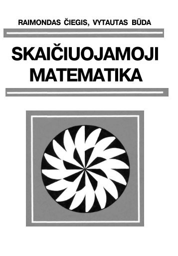 skaiÄiuojamoji matematika - Matematikos ir Informatikos fakultetas