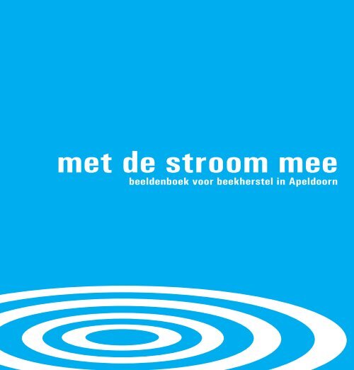 Met de stroom mee; beeldenboek voor ... - Leven met Water