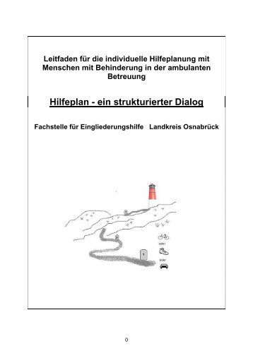 Hilfeplan - ein strukturierter Dialog - gute Hilfe - selbst bestimmt