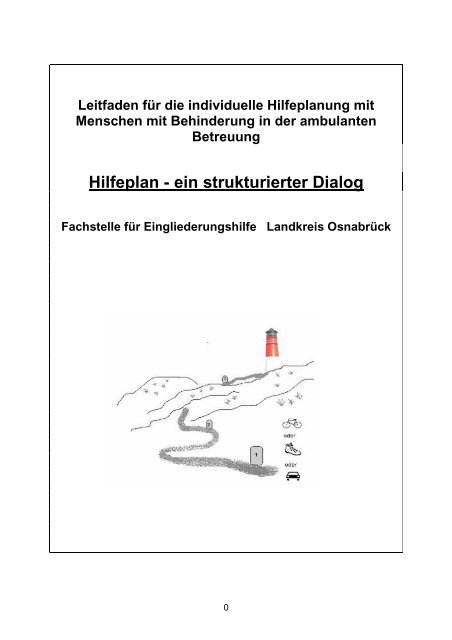 Hilfeplan - ein strukturierter Dialog - gute Hilfe - selbst bestimmt