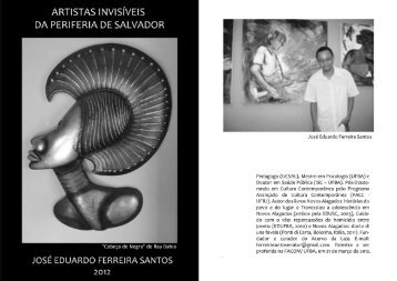 Artistas Invisíveis da Periferia de Salvador – José ... - PACC - UFRJ