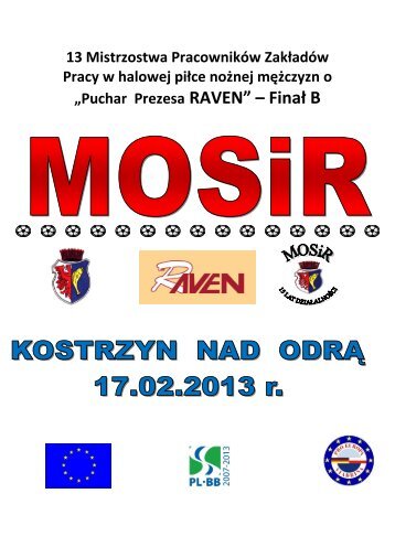 âPuchar Prezesa RAVENâ â FinaÅ B - MOSiR Kostrzyn