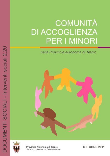 COMUNITÃ DI ACCOGLIENZA PER I MINORI - Trentinosociale.it
