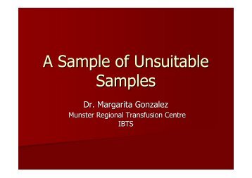 A Sample of Unsuitable Samples - Irish Blood Transfusion Service