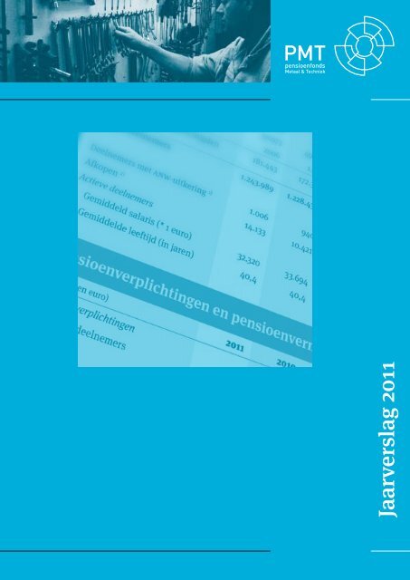 einde Moedig aan Traditioneel Jaarverslag 2011 - Pensioenfonds Metaal en Techniek