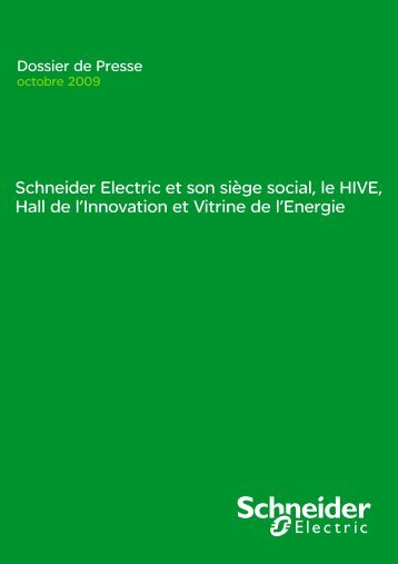 Schneider Electric et son siÃ¨ge social, le HIVE, Hall de l'Innovation ...