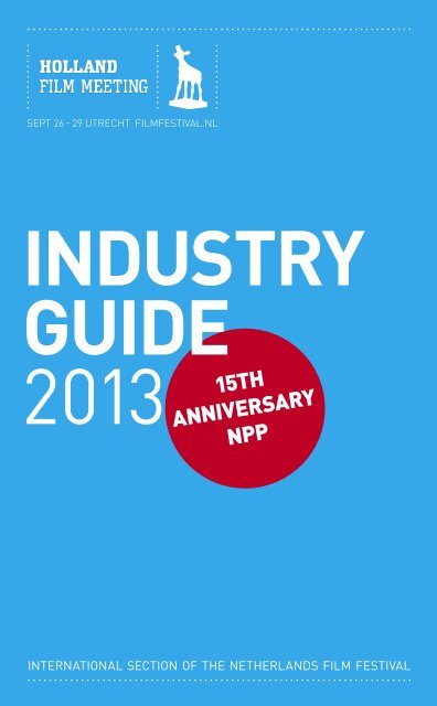 Download Industry Guide 2013 - Nederlands Film Festival