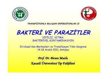 Bakteri ve Parazitler (Sifiliz, Sıtma Bakteriyel Kontaminasyon)