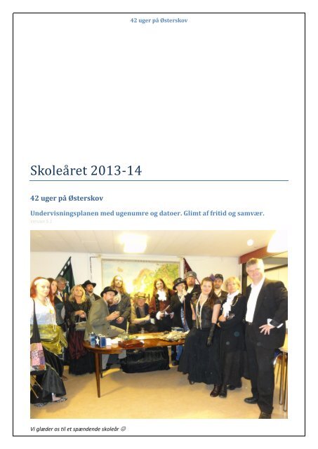 SkoleÃ¥ ret 2013-14 - Ãsterskov Efterskole