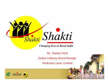 Changing lives in Rural India Ms. Shweta Harit ... - SHOPS project