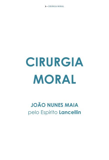 Cirurgia Moral- JoÃ£o Nunes Maia - Portal Luz EspÃ­rita