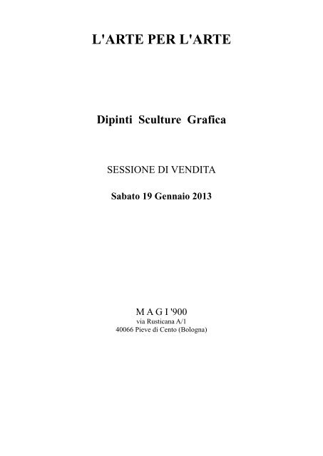 L'ARTE PER L'ARTE Dipinti Sculture Grafica - Delphi International