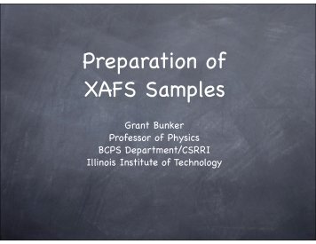 XAFS sample preparation talk.key - Illinois Institute of Technology