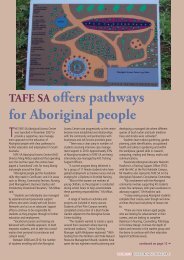 TAFe sA offers pathways for Aboriginal people - Australian ...