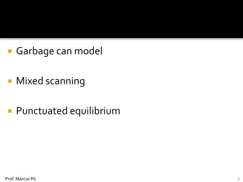 garbage can model, sondagem mista e equilÃ­brio interrompido