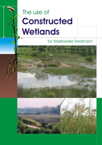 The use of constructed wetlands for wastewater treatment