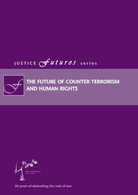 The Future of Counter-terrorism and Human Rights - Justice