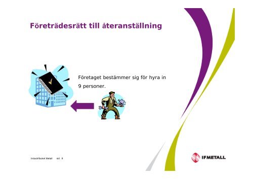 FÃ¶retrÃ¤desrÃ¤tt till Ã¥teranstÃ¤llning - IF Metall