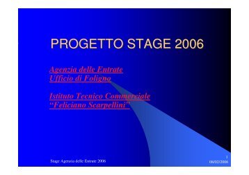 PROGETTO STAGE 2006Foligno - Agenzia delle Entrate