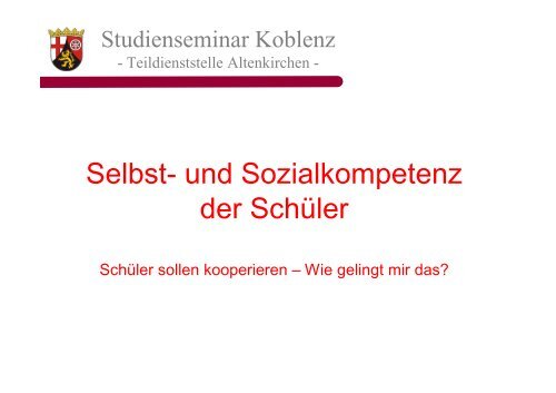 Selbst- und Sozialkompetenz (PPT) - Teildienststelle Altenkirchen