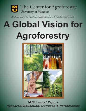 2010 Annual Report - University of Missouri Center for Agroforestry