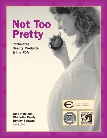 Not Too Pretty Not Too Pretty - Environmental Working Group
