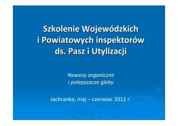 Szkolenie WojewÃ³dzkich i Powiatowych inspektorÃ³w ds. Pasz i ...