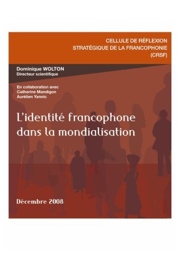 L'identitÃ© francophone dans la mondialisation - Organisation ...