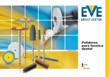 Pulidores para tÃ©cnica dental - EVE Ernst Vetter GmbH