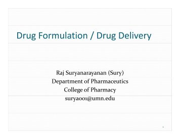 Drug Formulation/Drug Delivery â Raj Suryanarayanan