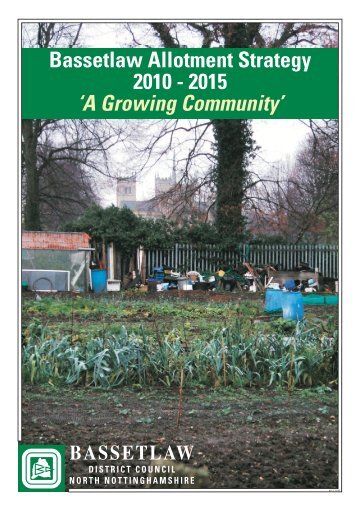 Bassetlaw Allotment Strategy 2010-2015 - Bassetlaw District Council