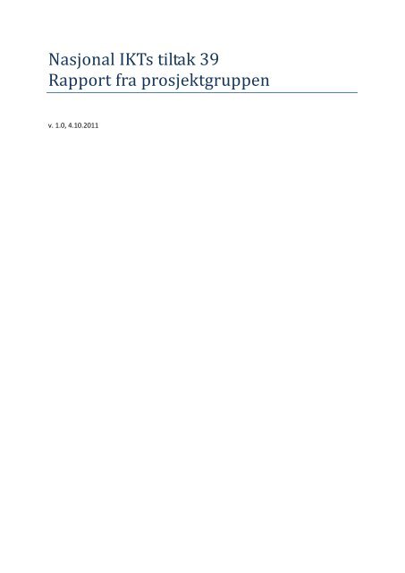 Rapport Tiltak 39 4.10.2011 - Nasjonal IKT